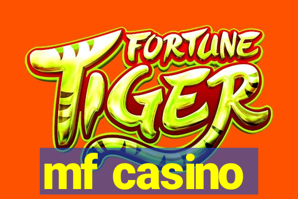 mf casino